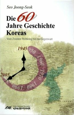 Die 60 Jahre Geschichte Koreas